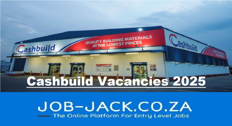 Cashbuild Vacancies 2025