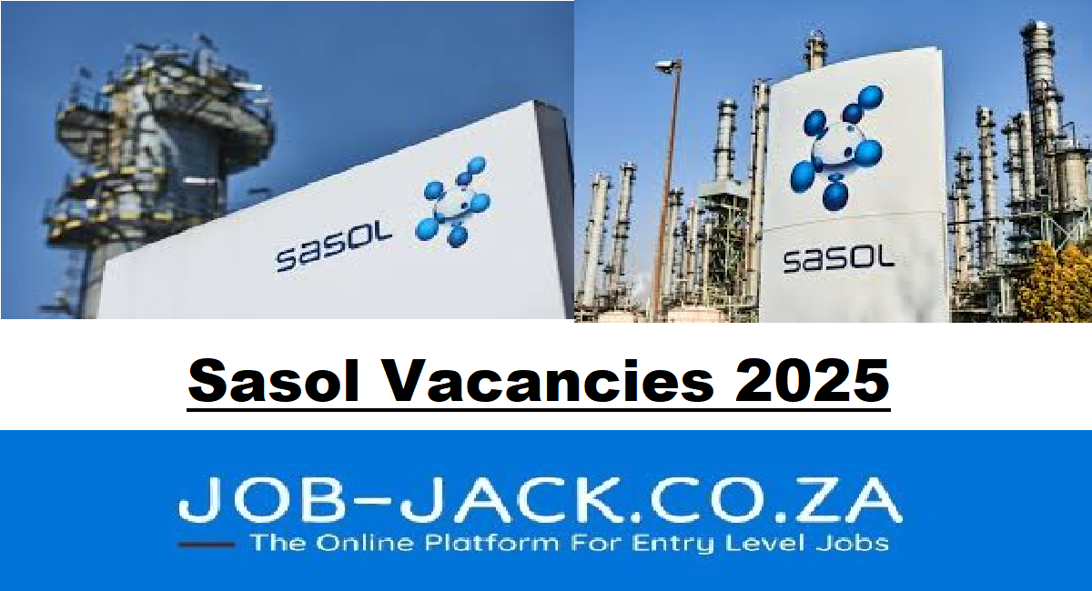 Sasol Vacancies 2025 Register Online For X33 Posts » JobJack